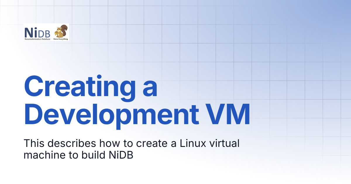 Creating a Development VM | NiDB Documentation